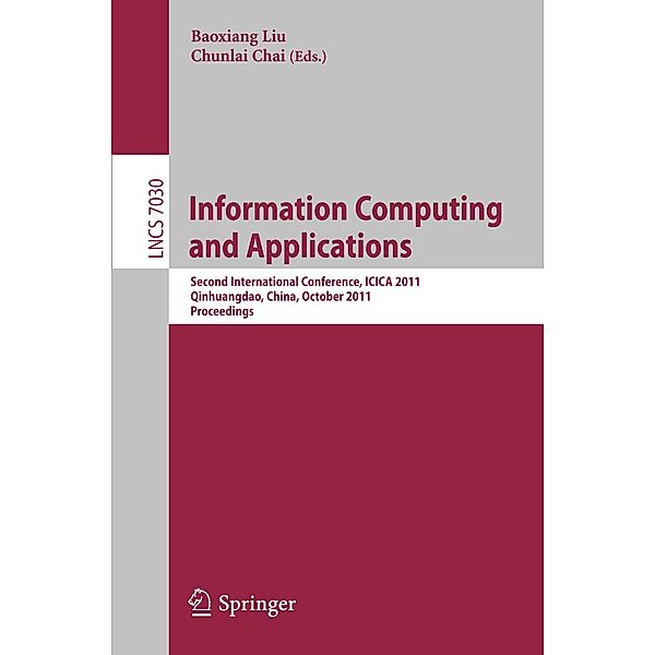 Information Computing and Applications / Lecture Notes in Computer Science Bd.7030