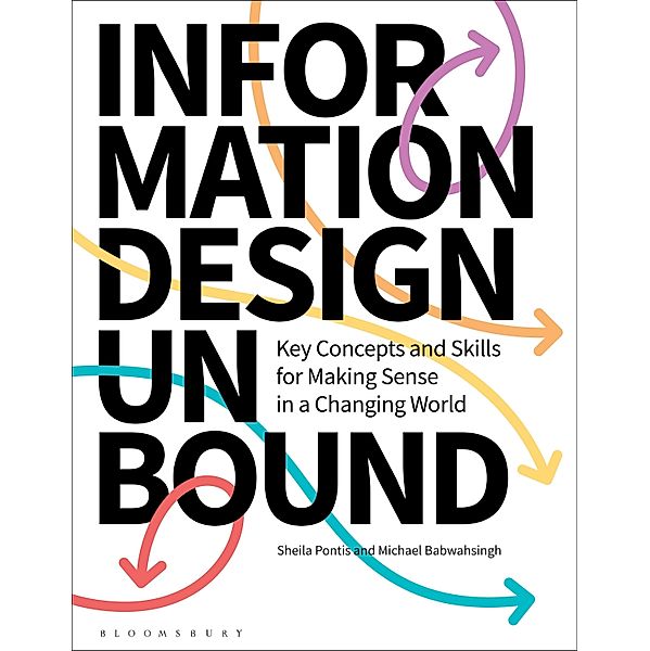 Information Design Unbound, Sheila Pontis, Michael Babwahsingh