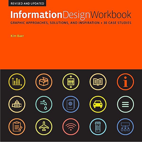 Information Design Workbook, Revised and Updated / Workbook, Kim Baer