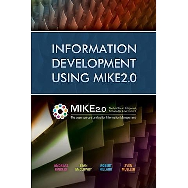 Information Development Using MIKE2.0, Andreas Rindler