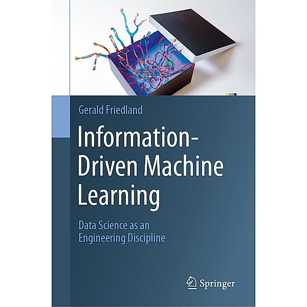 Information-Driven Machine Learning, Gerald Friedland