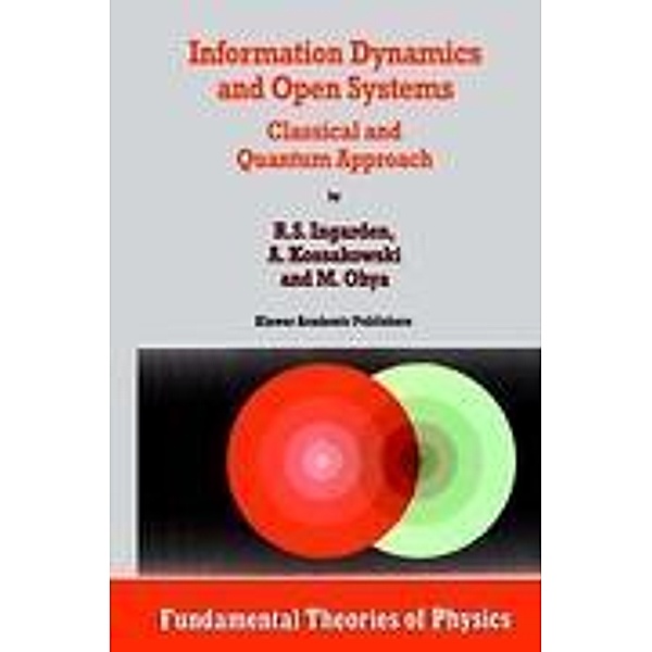 Information Dynamics and Open Systems, Roman S. Ingarden, M. Ohya, A. Kossakowski