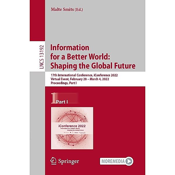 Information for a Better World: Shaping the Global Future / Lecture Notes in Computer Science Bd.13192
