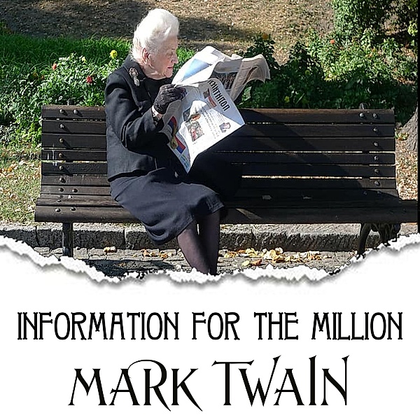 Information for the Million, Mark Twain