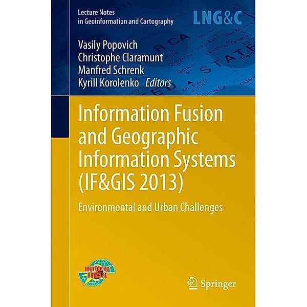 Information Fusion and Geographic Information Systems (IF&GIS 2013)