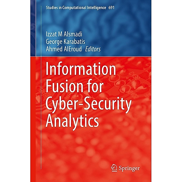 Information Fusion for Cyber-Security Analytics / Studies in Computational Intelligence Bd.691