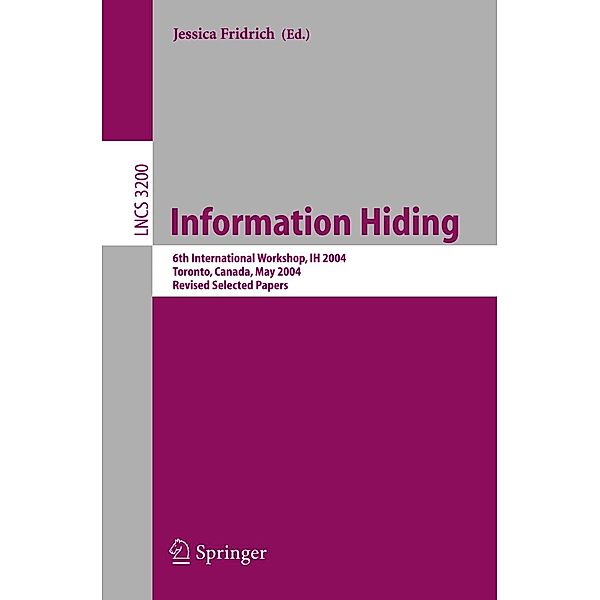 Information Hiding / Lecture Notes in Computer Science Bd.3200