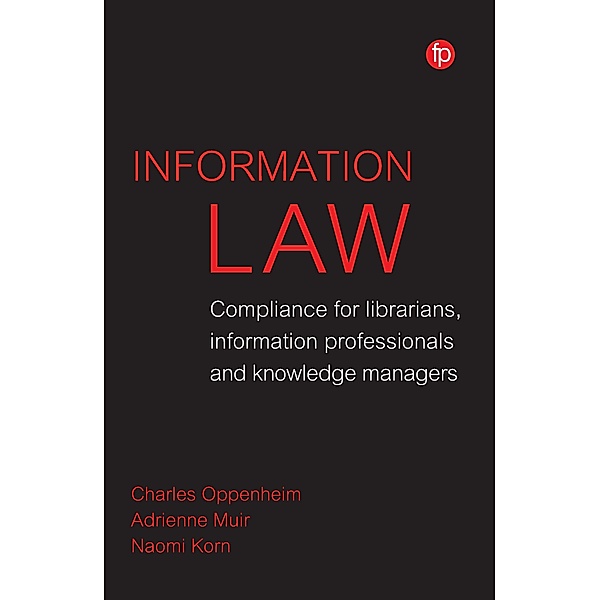 Information Law, Charles Oppenheim, Adrienne Muir, Naomi Korn