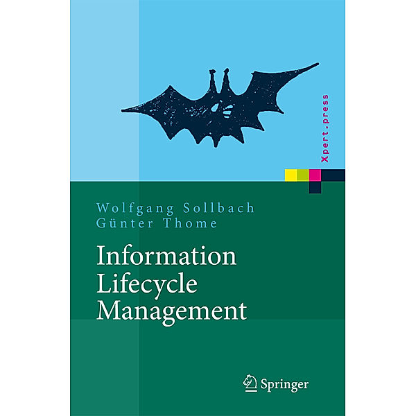 Information Lifecycle Management, Wolfgang Sollbach, Günter Thome