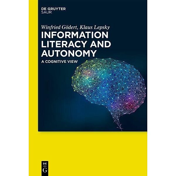 Information Literacy and Autonomy, Winfried Gödert, Klaus Lepsky