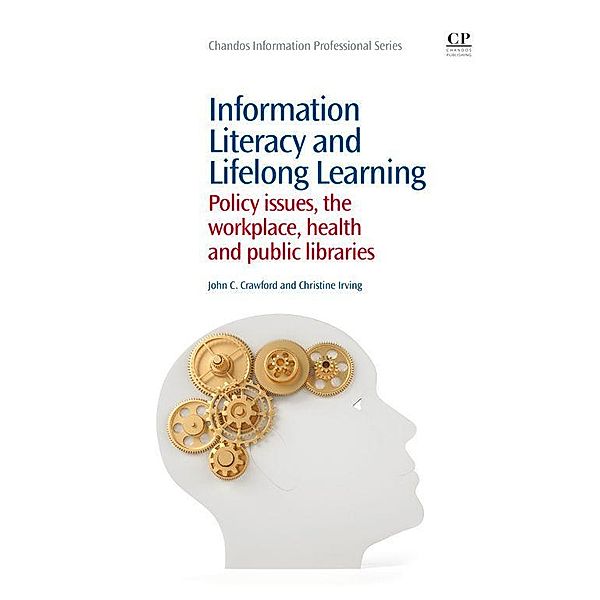 Information Literacy and Lifelong Learning, John Crawford, Christine Irving