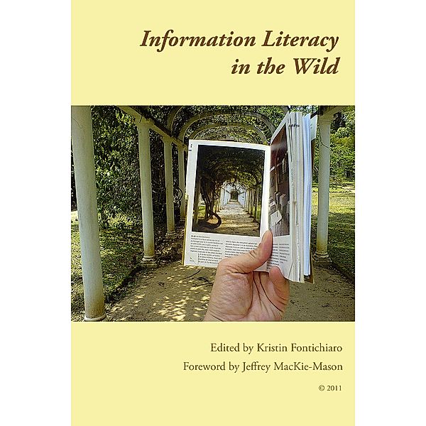 Information Literacy in the Wild, Kristin Fontichiaro