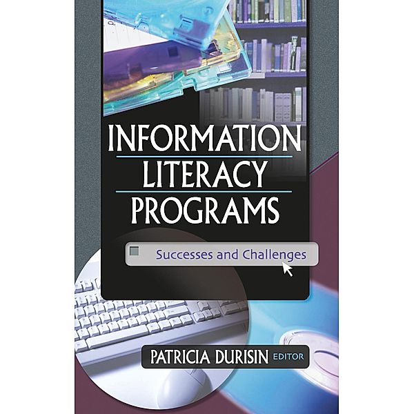 Information Literacy Programs, Patricia Durisin