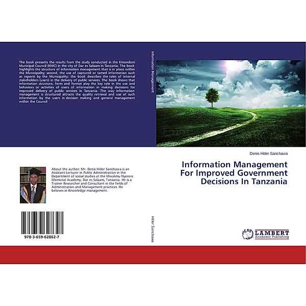 Information Management For Improved Government Decisions In Tanzania, Denis Hitler Sanchawa