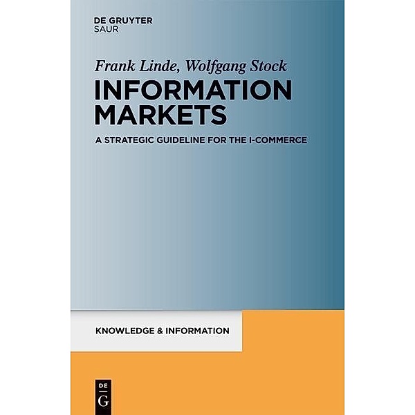 Information Markets / Knowledge and Information, Frank Linde, Wolfgang Stock