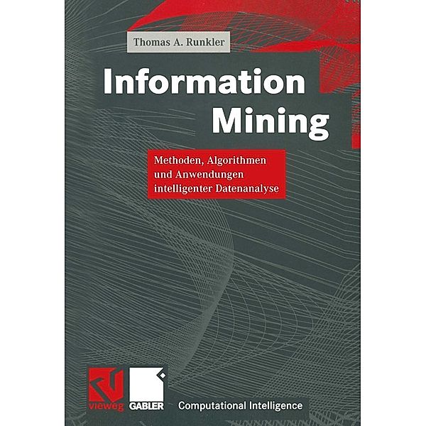 Information Mining / Computational Intelligence, Thomas A. Runkler