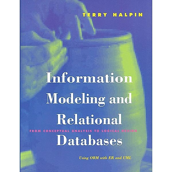 Information Modeling and Relational Databases, Terry Halpin