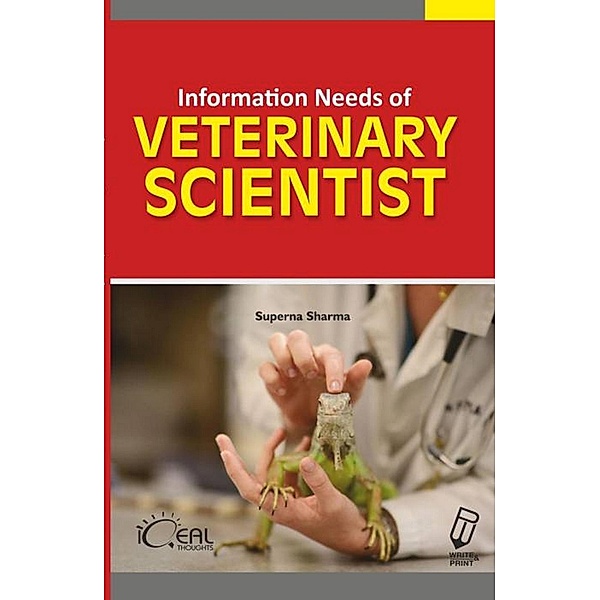 Information Needs of Veterinary Scientists, Superna Sharma