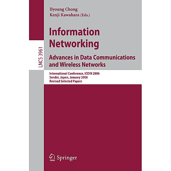 Information Networking Advances in Data Communications and Wireless Networks