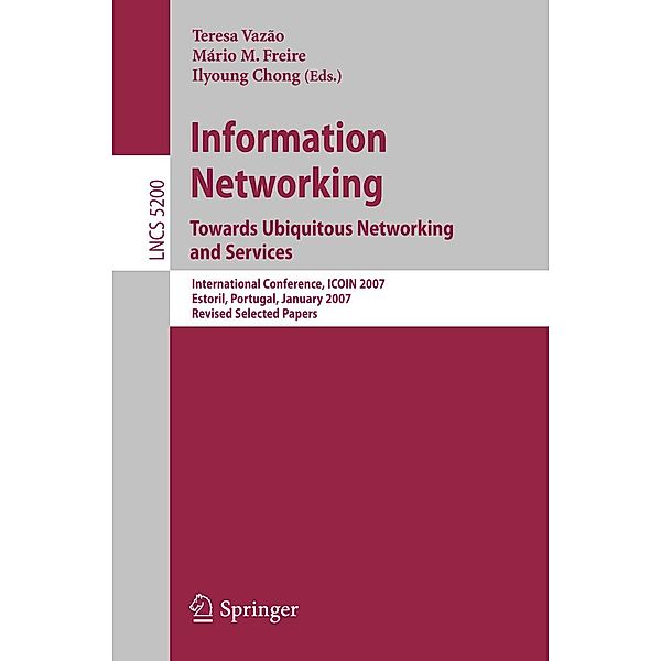 Information Networking. Towards Ubiquitous Networking and Services / Lecture Notes in Computer Science Bd.5200