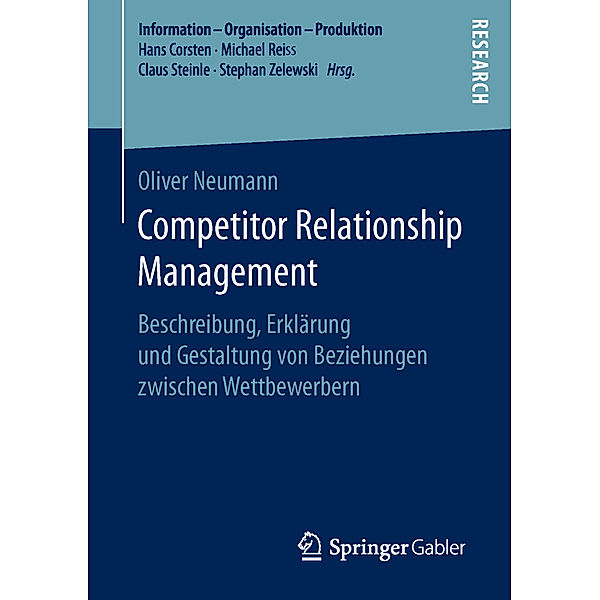 Information - Organisation - Produktion / Competitor Relationship Management, Oliver Neumann