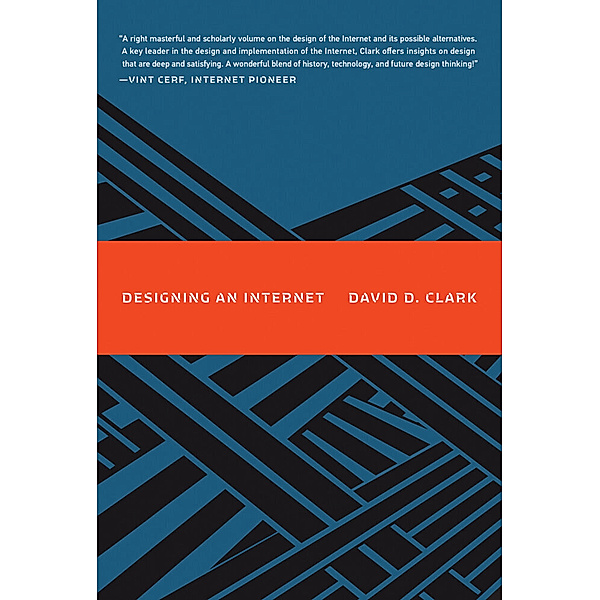 Information Policy / Designing an Internet, David D. Clark, Sandra Braman, Paul T. Jaeger