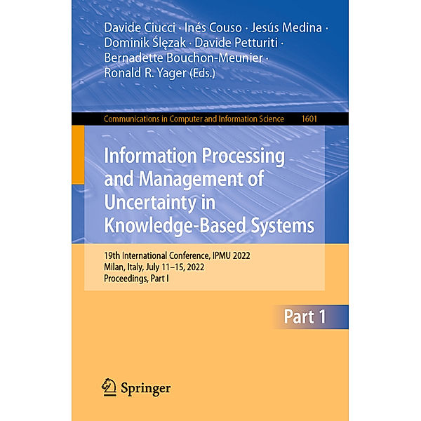 Information Processing and Management of Uncertainty in Knowledge-Based Systems