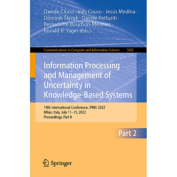 Information Processing and Management of Uncertainty in Knowledge-Based Systems