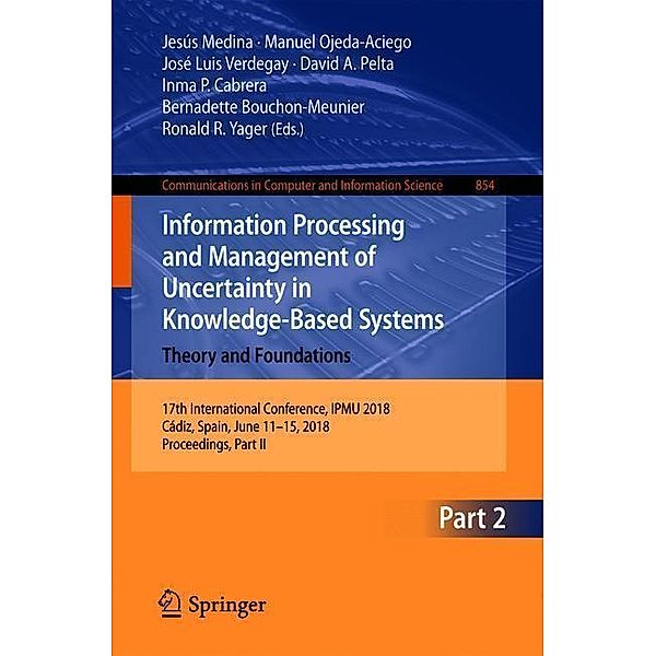 Information Processing and Management of Uncertainty in Knowledge-Based Systems. Theory and Foundations