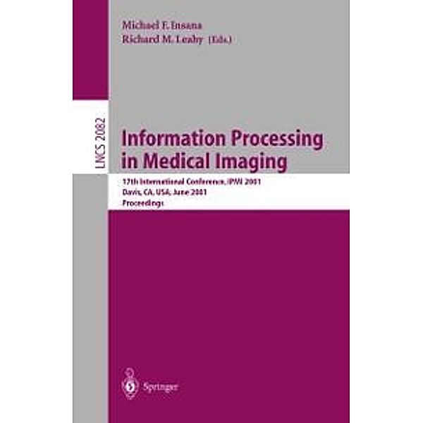 Information Processing in Medical Imaging / Lecture Notes in Computer Science Bd.2082