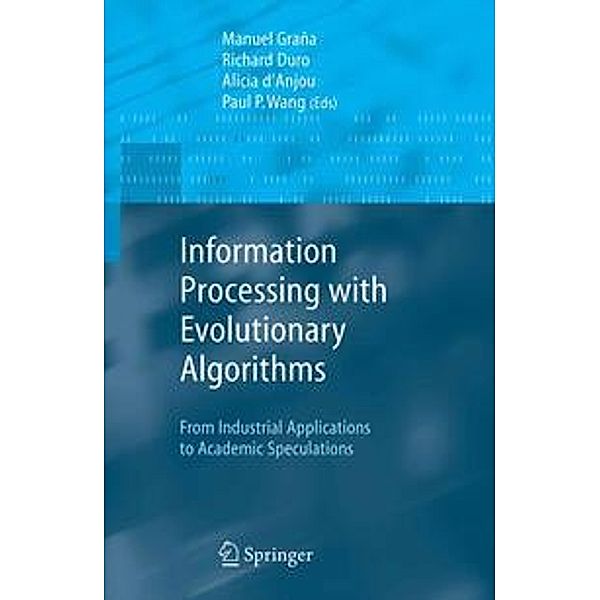 Information Processing with Evolutionary Algorithms
