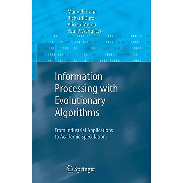 Information Processing with Evolutionary Algorithms / Advanced Information and Knowledge Processing