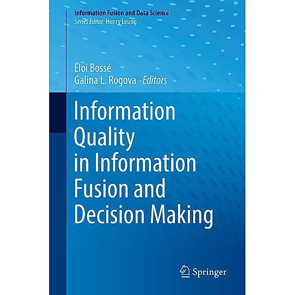 Information Quality in Information Fusion and Decision Making / Information Fusion and Data Science