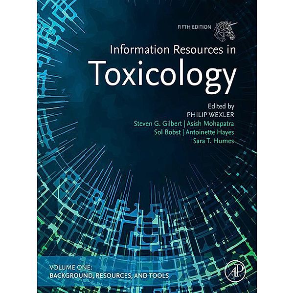 Information Resources in Toxicology, Volume 1: Background, Resources, and Tools