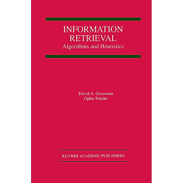 Information Retrieval, David A. Grossman, Ophir Frieder
