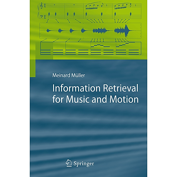 Information Retrieval for Music and Motion, Meinard Müller
