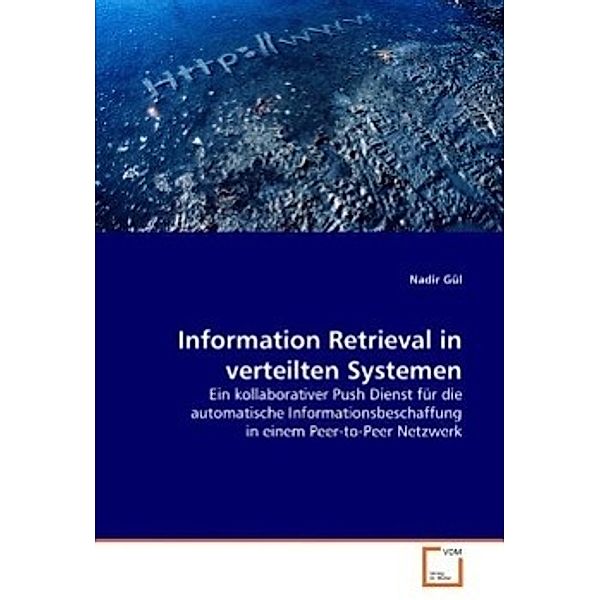 Information Retrieval in verteilten Systemen, Nadir Gül
