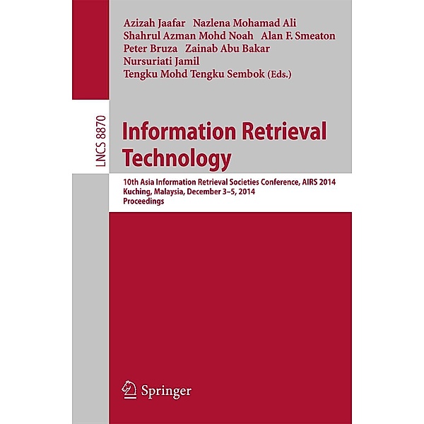 Information Retrieval Technology / Lecture Notes in Computer Science Bd.8870