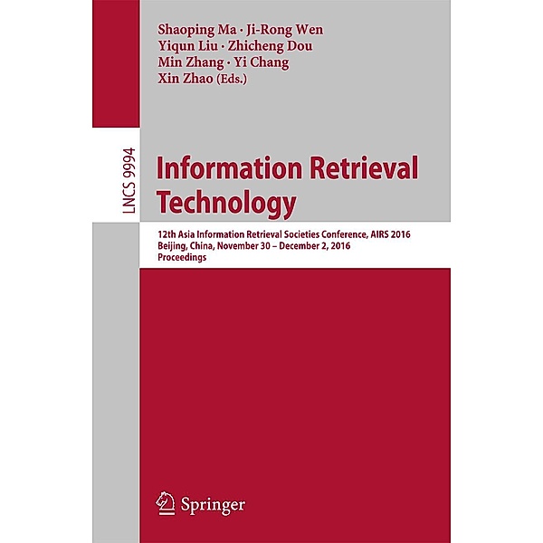 Information Retrieval Technology / Lecture Notes in Computer Science Bd.9994