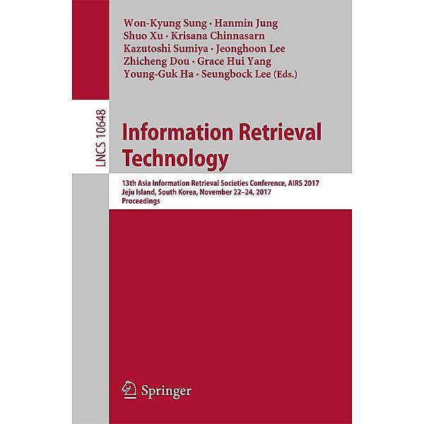 Information Retrieval Technology / Lecture Notes in Computer Science Bd.10648