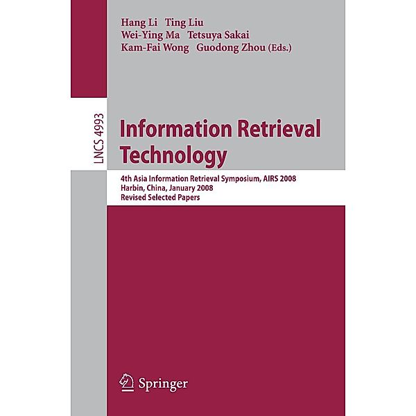 Information Retrieval Technology / Lecture Notes in Computer Science Bd.4993