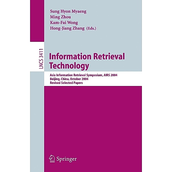 Information Retrieval Technology / Lecture Notes in Computer Science Bd.3411