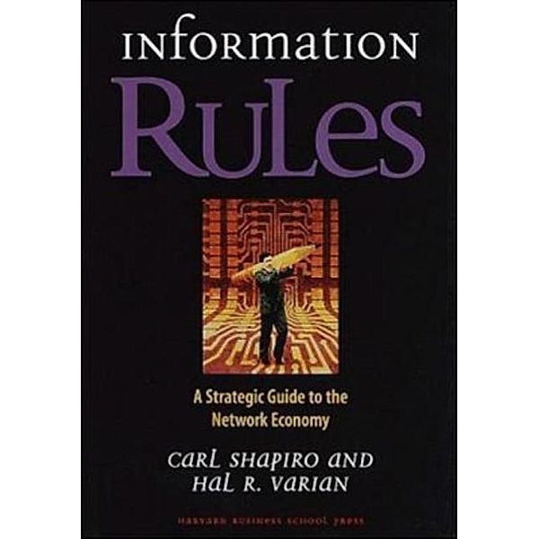 Information Rules, Carl Shapiro, Hal R. Varian