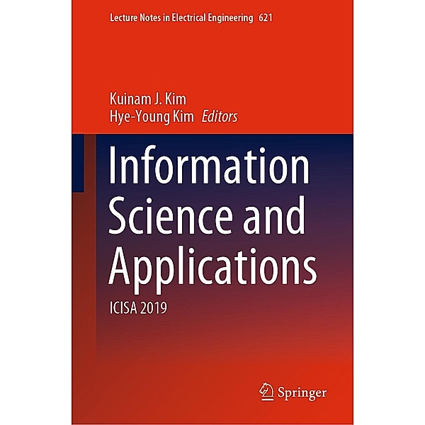 Information Science and Applications / Lecture Notes in Electrical Engineering Bd.621