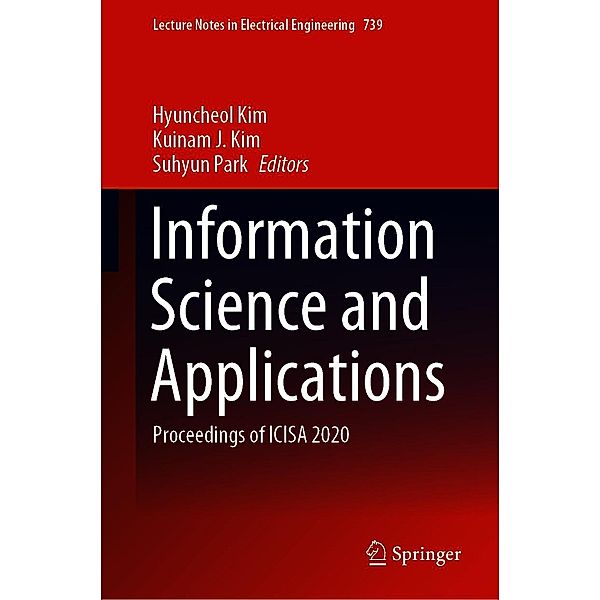 Information Science and Applications / Lecture Notes in Electrical Engineering Bd.739