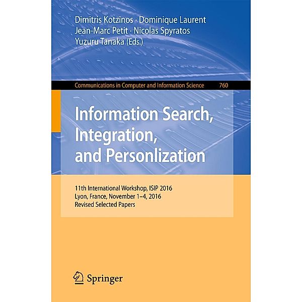 Information Search, Integration, and Personlization / Communications in Computer and Information Science Bd.760