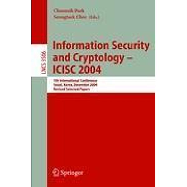 Information Security and Cryptology - ICISC 2004