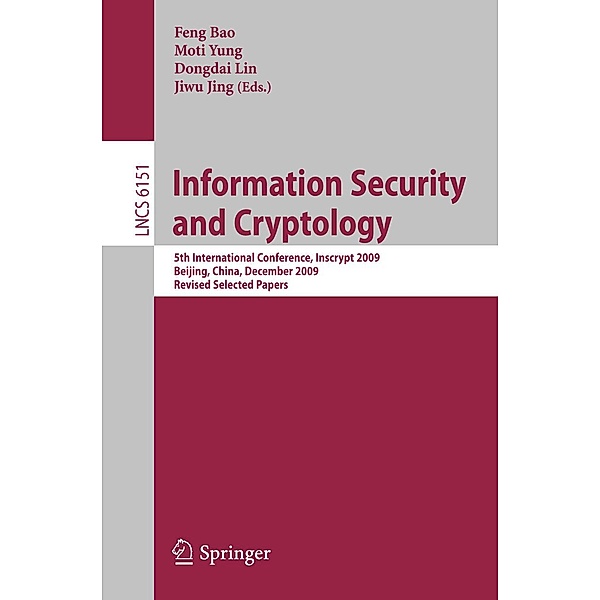 Information Security and Cryptology / Lecture Notes in Computer Science Bd.6151