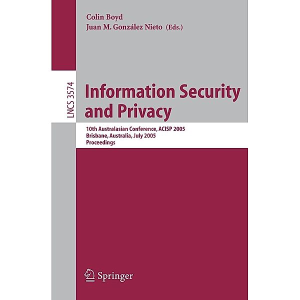 Information Security and Privacy / Lecture Notes in Computer Science Bd.3574