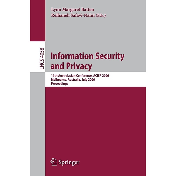 Information Security and Privacy / Lecture Notes in Computer Science Bd.4058